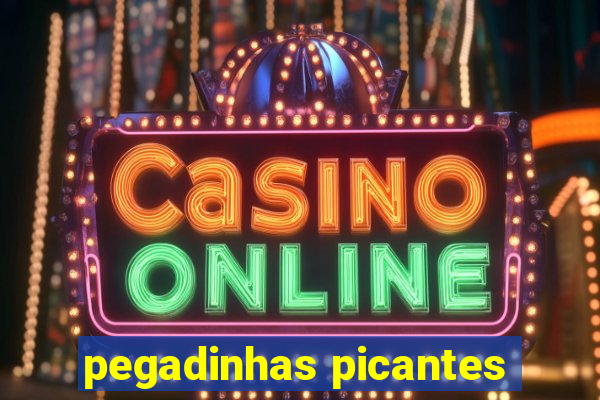 pegadinhas picantes